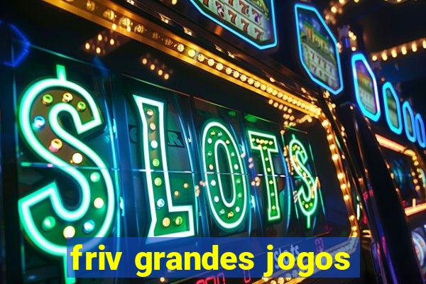 friv grandes jogos